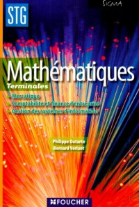 Mathématiques Terminales STG : Mercatique Comptabilité et finance d'entreprise Gestion des systèmes d'information