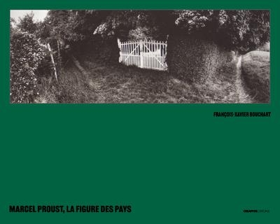 Marcel Proust, la figure des pays