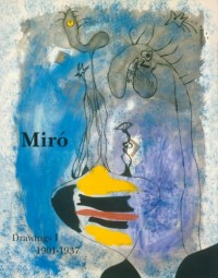 Joan Miro : Catalogue raisonné Drawings Volume 1 (1901-1937)