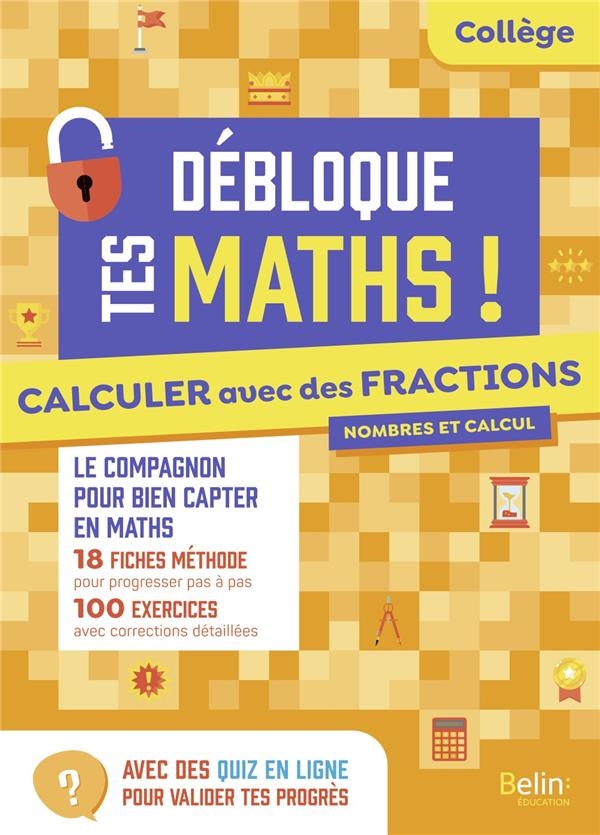 Calculer avec des fractions 5e, 4e, 3e