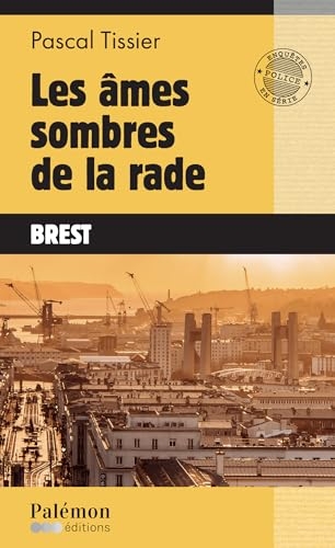Les âmes sombres de la rade