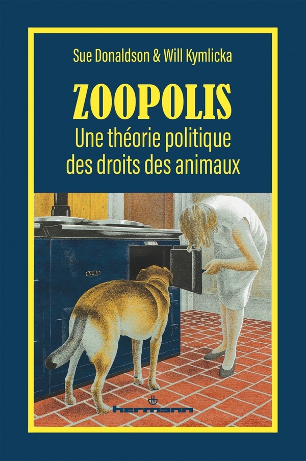 Zoopolis: Une théorie politique des droits des animaux