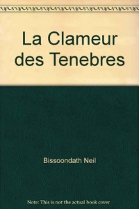 La Clameur des Tenebres