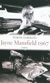 Jayne Mansfield 1967 - Prix Fémina 2011 (Littérature Française)