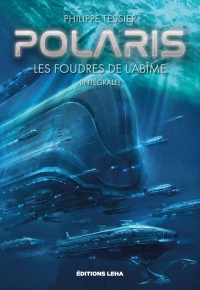 Polaris Cycle Azure - Les foudres de l'abîme (Intégrale regroupant 3 tomes)