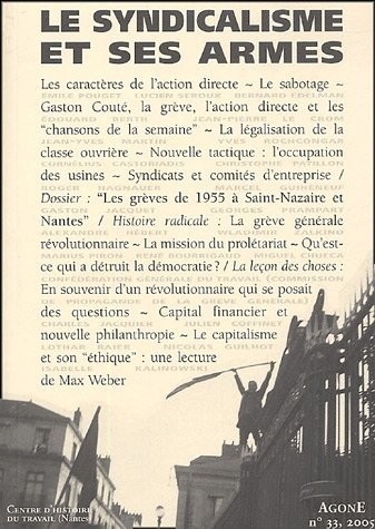 Agone, N° 33, 2005 : Le syndicalisme et ses armes