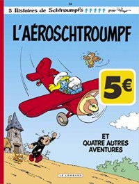 Les Schtroumpfs Lombard - tome 14 - Aéroschtroumpf (L') - (INDISP 2015)