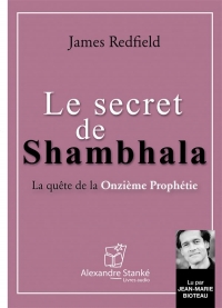 Le secret de shambhala : La quête de la onzième prophétie