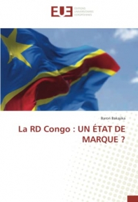 La RD Congo : UN ÉTAT DE MARQUE ?