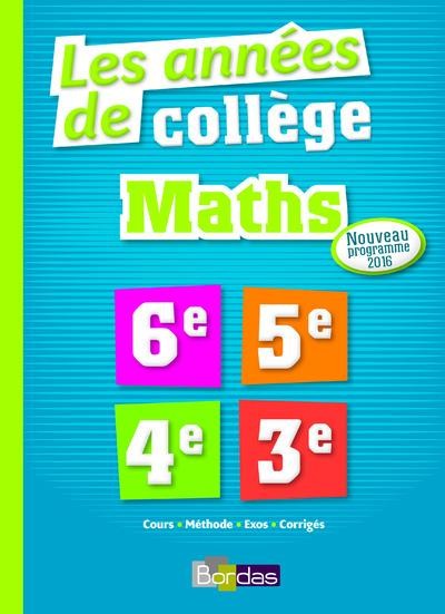 Les Années de Collège Maths Tout pour Réussir - Nouveau programme 2016
