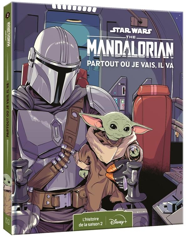STAR WARS - Les Histoires The Mandalorian - L'intégrale de la saison 2 - Partout où je vais, il va