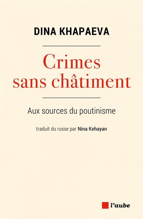 Crimes sans châtiment - Les sources historiques du poutinism