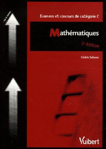 Mathématiques : Examens et concours de catégorie C