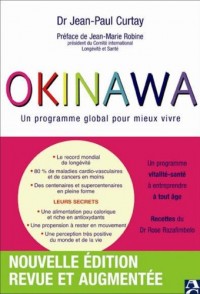 Okinawa: Un programme global pour mieux vivre (nouvelle édition revue et augmentée)