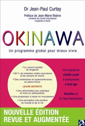 Okinawa: Un programme global pour mieux vivre (nouvelle édition revue et augmentée)