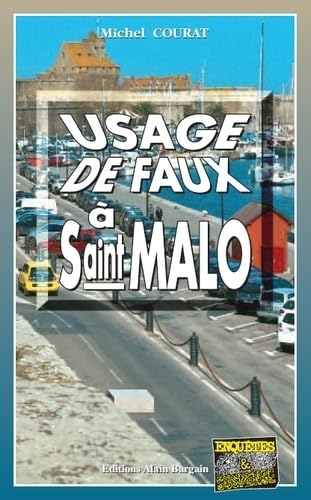 Usage de faux à Saint-Malo