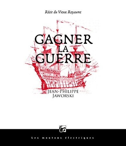 Gagner la guerre : Récit du Vieux Royaume