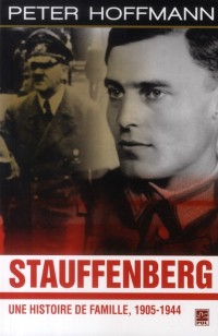Stauffenberg : Histoire d'une famille, 1905-1944