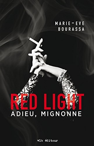 Red Light V 01 Adieu, Mignonne