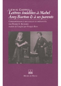 Lettres inédites à Mabel Amy Burton et à ses parents