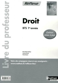 Droit BTS 1ère année Réflexe : Livre du professeur - Collection Réflexe