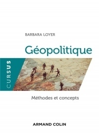 Géopolitique - Méthodes et concepts