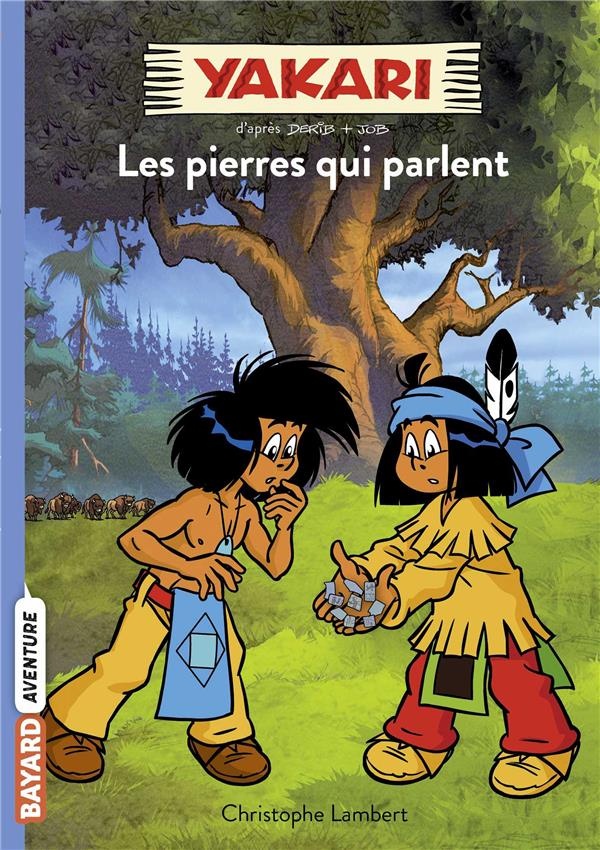 Yakari, Tome 10: Les pierres qui parlent