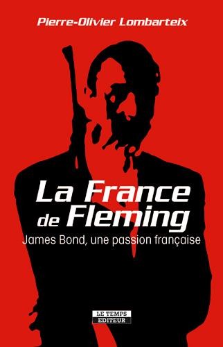 La France de Fleming : James Bond, une passion française
