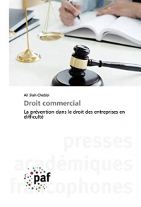 Droit commercial: La prévention dans le droit des entreprises en difficulté