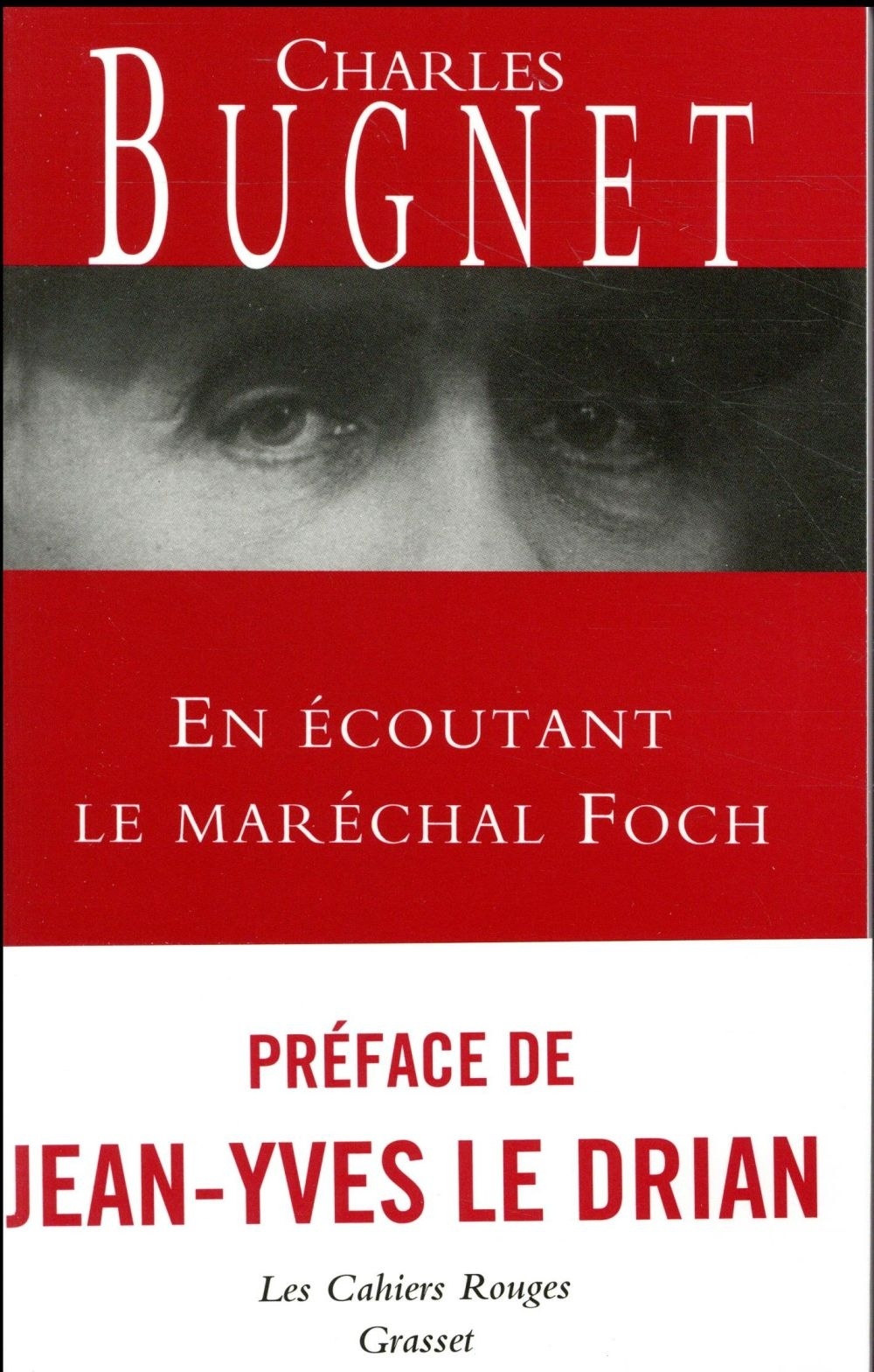 En écoutant le Maréchal Foch
