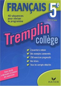 Tremplin Collège : Français, 5e - 12-13 ans