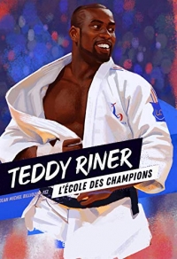 Teddy Riner: L'Ecole des champions - tome 1