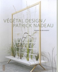 Végétal design: Patrick Nadeau