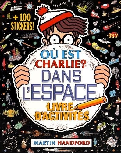 Où est Charlie ? Livre d'activités - Dans l'espace