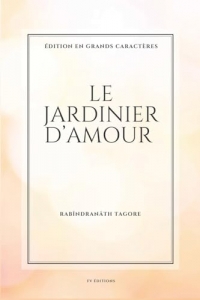 Le jardinier d'amour: Format pour une lecture confortable