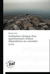 Validation clinique d'un questionnaire d'abus-dépendance au cannabis