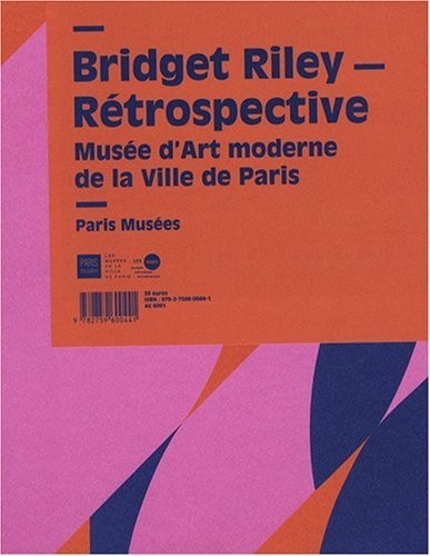 Bridget Riley : Rétrospective Musée d'Art moderne de la ville de Paris
