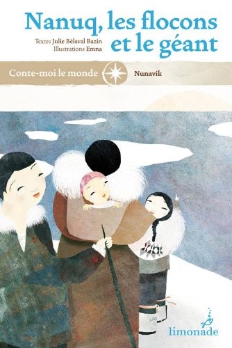 Nanuq, les flocons et le géant