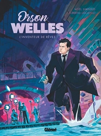 Orson Welles : L'Inventeur de Rêves (9 ½)