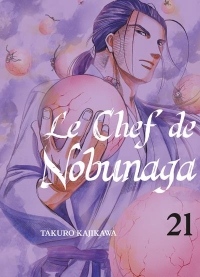 Le Chef de Nobunaga - Tome 21 - Vol21