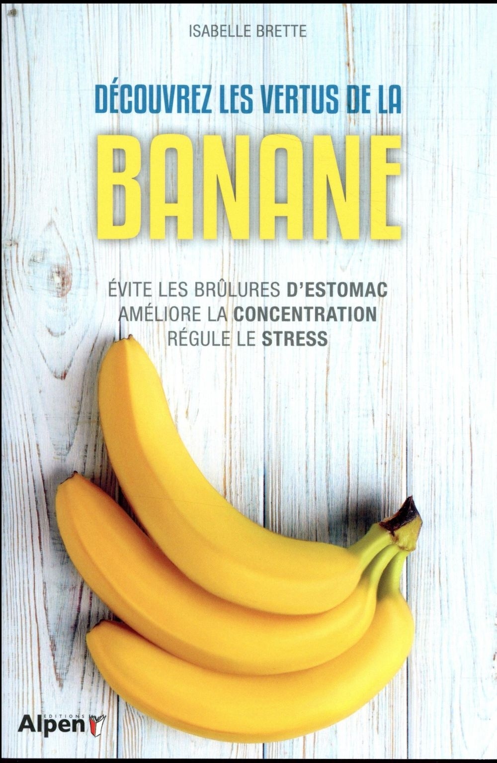 Découvrez les vertus de la banane