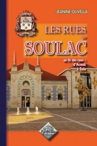 Les rues de Soulac : Au fil des rues : d'Aconit à Zola