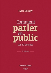 Comment parler en public - Les 12 secrets
