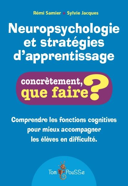 Neuropsychologie et Strategies d'Apprentissage
