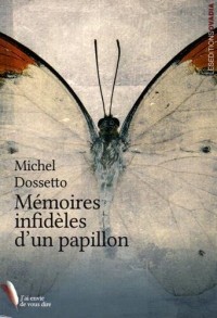 Mémoires infidèles d'un papillon