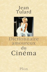 Dictionnaire amoureux du Cinéma