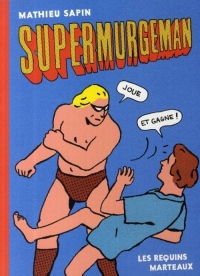 Supermurgeman, Joue et Gagne Nouvelle Edition