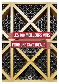 Petit Livre de - 100 meilleurs vins pour une cave idéale NE