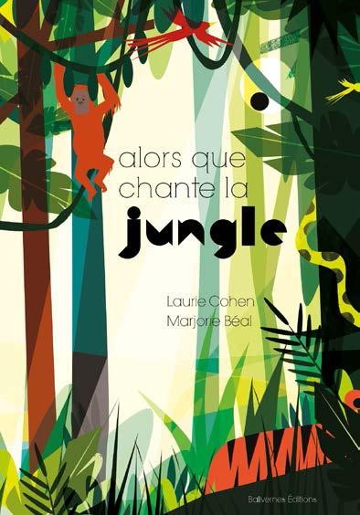 Alors que chante la Jungle