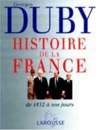 Histoire de la France, volume 3. Les temps nouveaux, de 1852 à nos jours